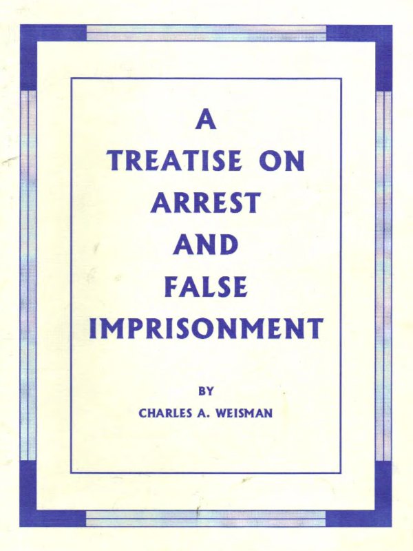Arrest and False Imprisonment